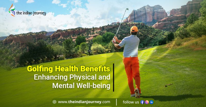 Golfing Health Benefits Enhancing Physical and Mental Well-being