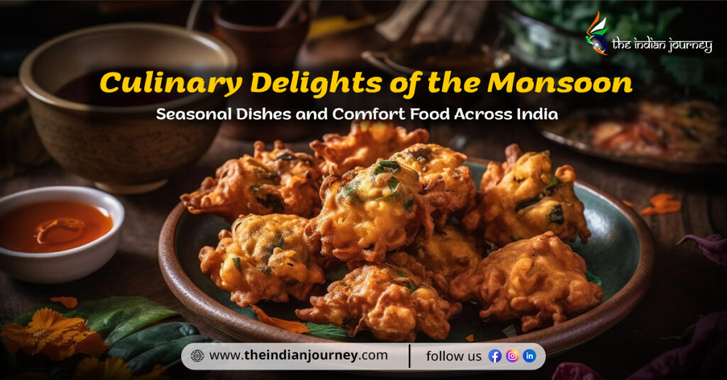 Culinary Delights of the Monsoon